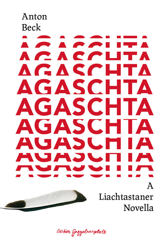 Anton Beck: Agaschta – A Liachtastaner Novella