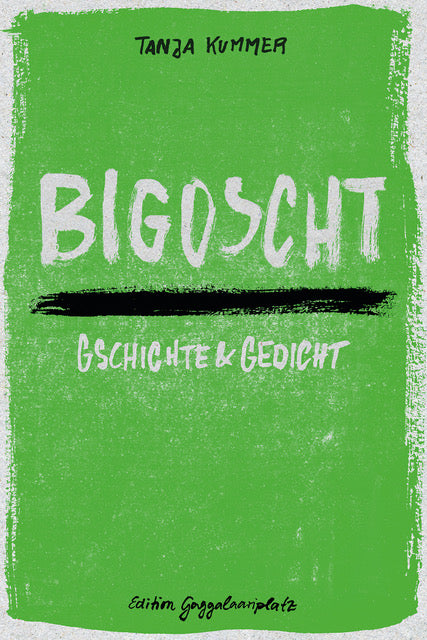 Tanja Kummer: Bigoscht