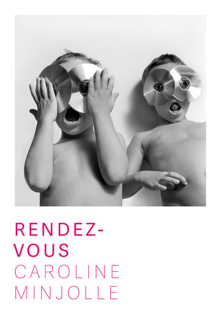Caroline Minjolle: Rendez-Vous