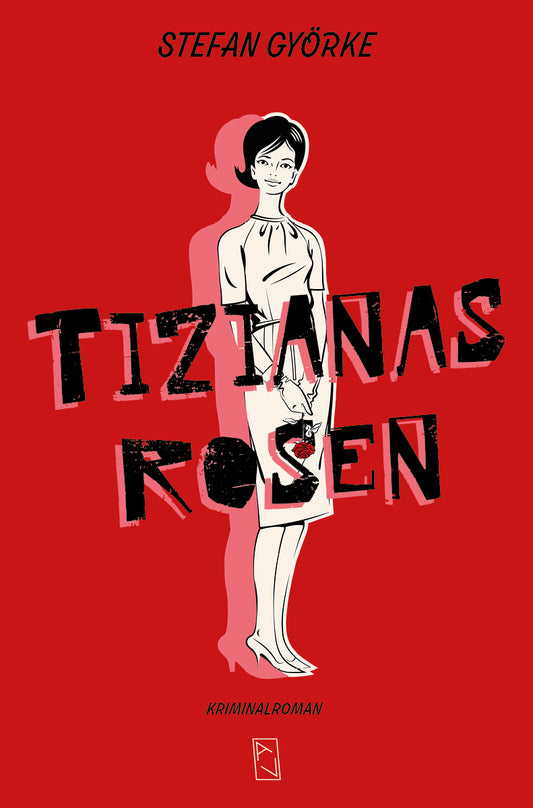 Stefan Györke: Tizianas Rosen