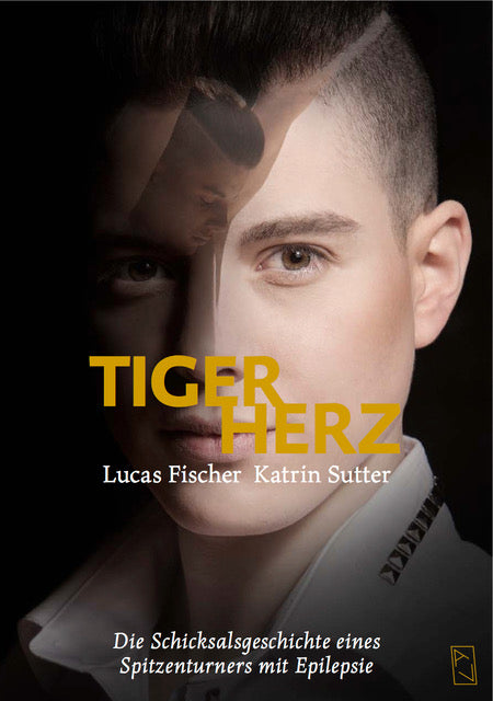 Lucas Fischer / Katrin Sutter: Tigerherz